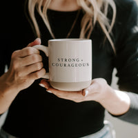 Strong and Courageous - Cream Stoneware Coffee Mug