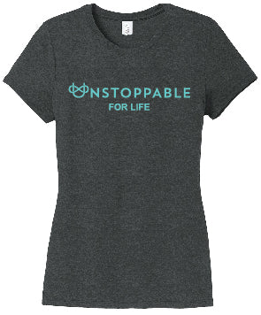 Unstoppable For Life T-Shirt