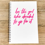 "Be The Girl" Spiral Bound Journal